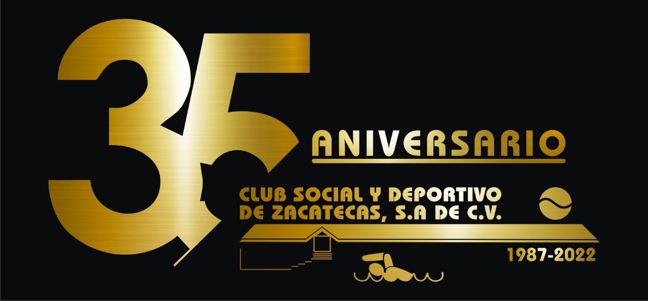 35 Aniversario del Club Social y Deportivo de Zacatecas Club Social y Deportivo de Zacatecas